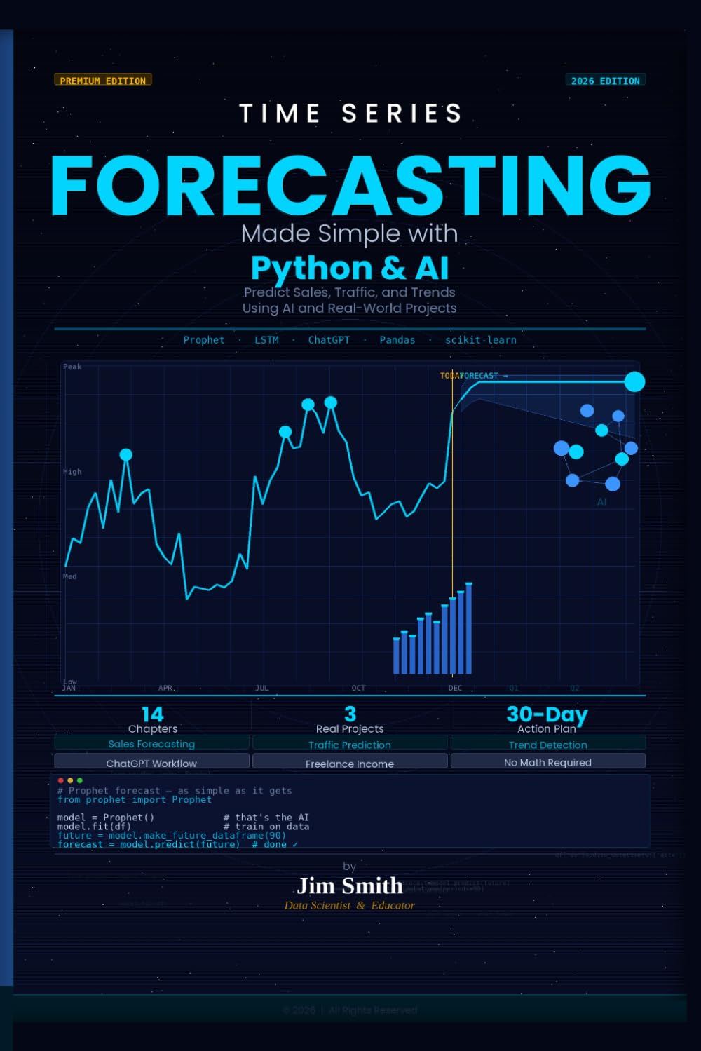 Time Series Forecasting Made Simple with Python & AI: Predict Sales, Traffic, and Trends Using AI and Real-World Projects