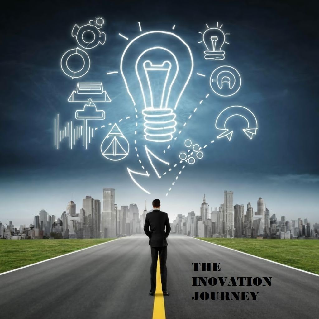 The Inovation Journey eBook : Khan, Shanzay : Amazon.in: Books