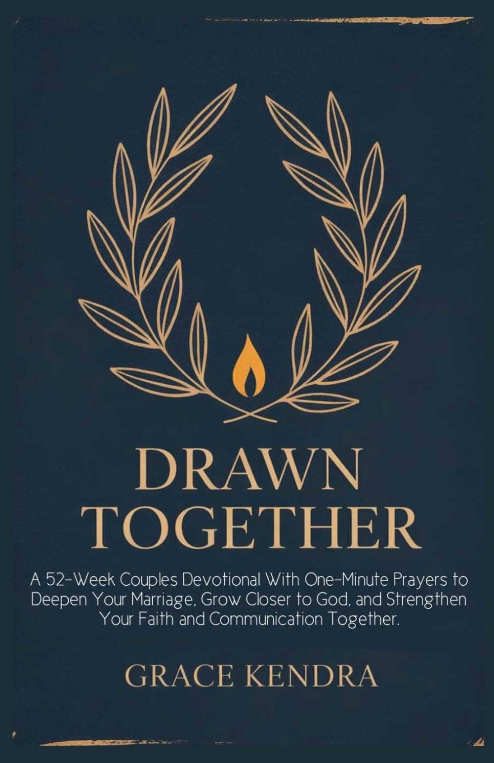 DRAWN TOGETHER: A 52-Week Couples Devotional With One-Minute Prayers to Deepen Your Marriage, Grow Closer to God, and Strengthen Your Faith and Communication Together