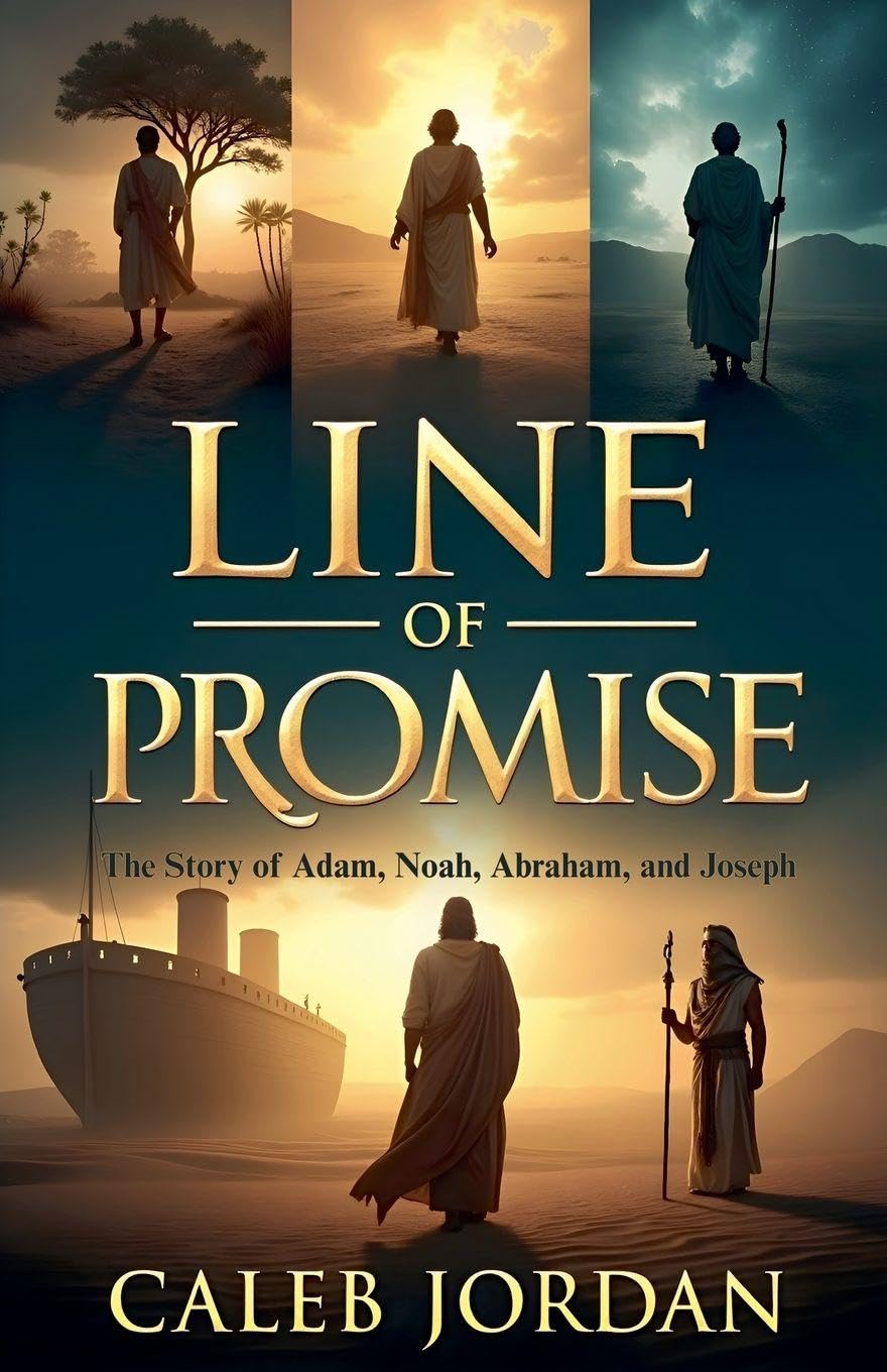 Line of Promise: The Story of Adam, Noah, Abraham, and Joseph: 2 (Biblical Novel)