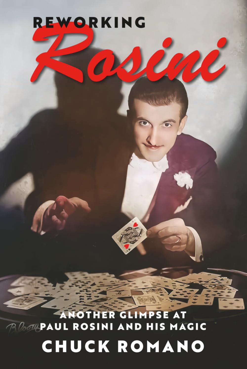 Reworking Rosini: Another Glimpse at Paul Rosini and His Magic      Hardcover – July 15, 2025