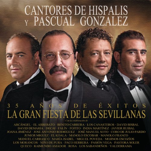 Cantores De Hispalis, Pascual González, El Arrebato, Fofito, Javier Ruibal, Manolo Escobar & El Coro de Julio Pardo