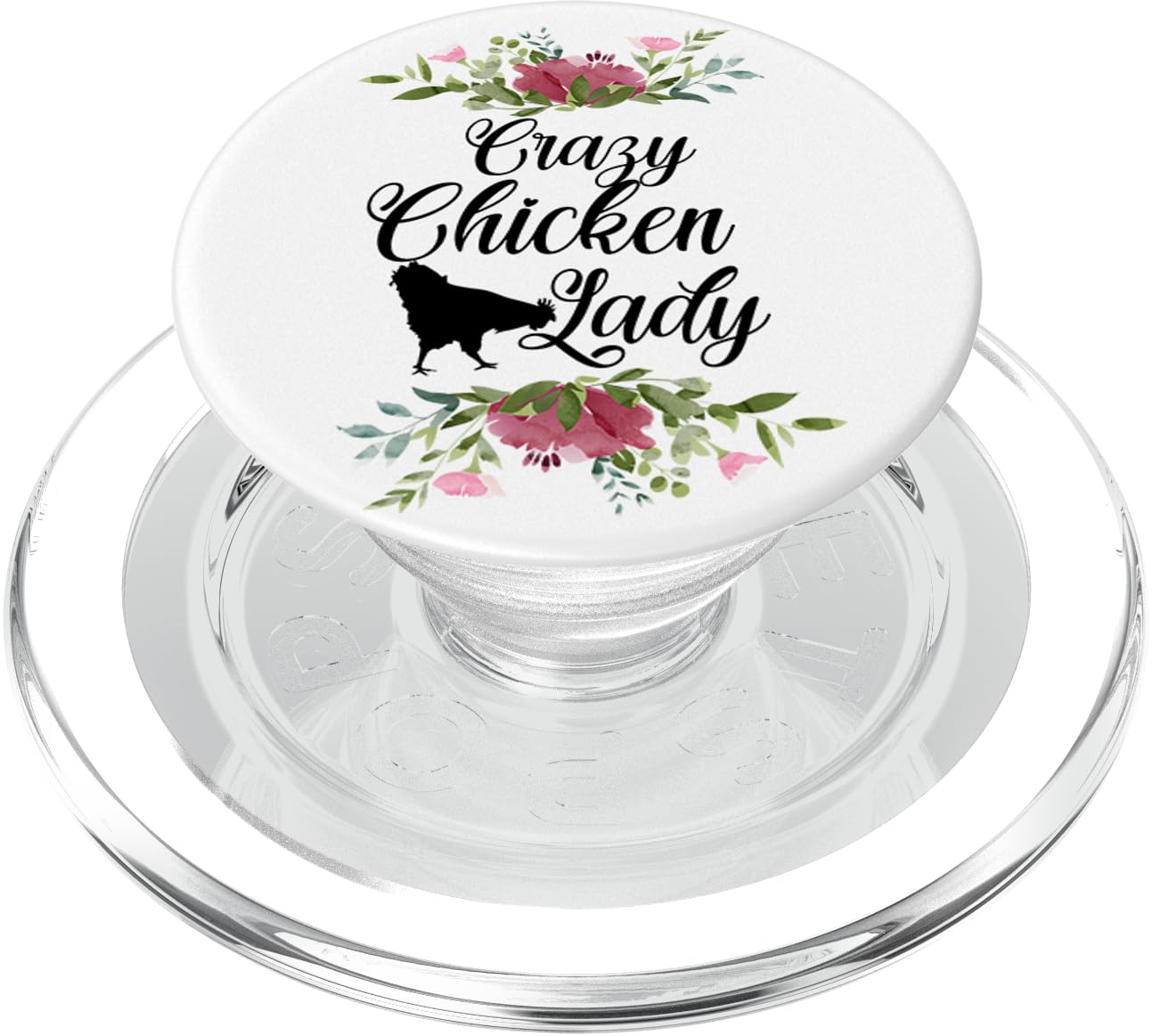 Crazy Chicken Lady Flowers Farmer Women Gift Funny Chicken PopSockets PopGrip for MagSafe