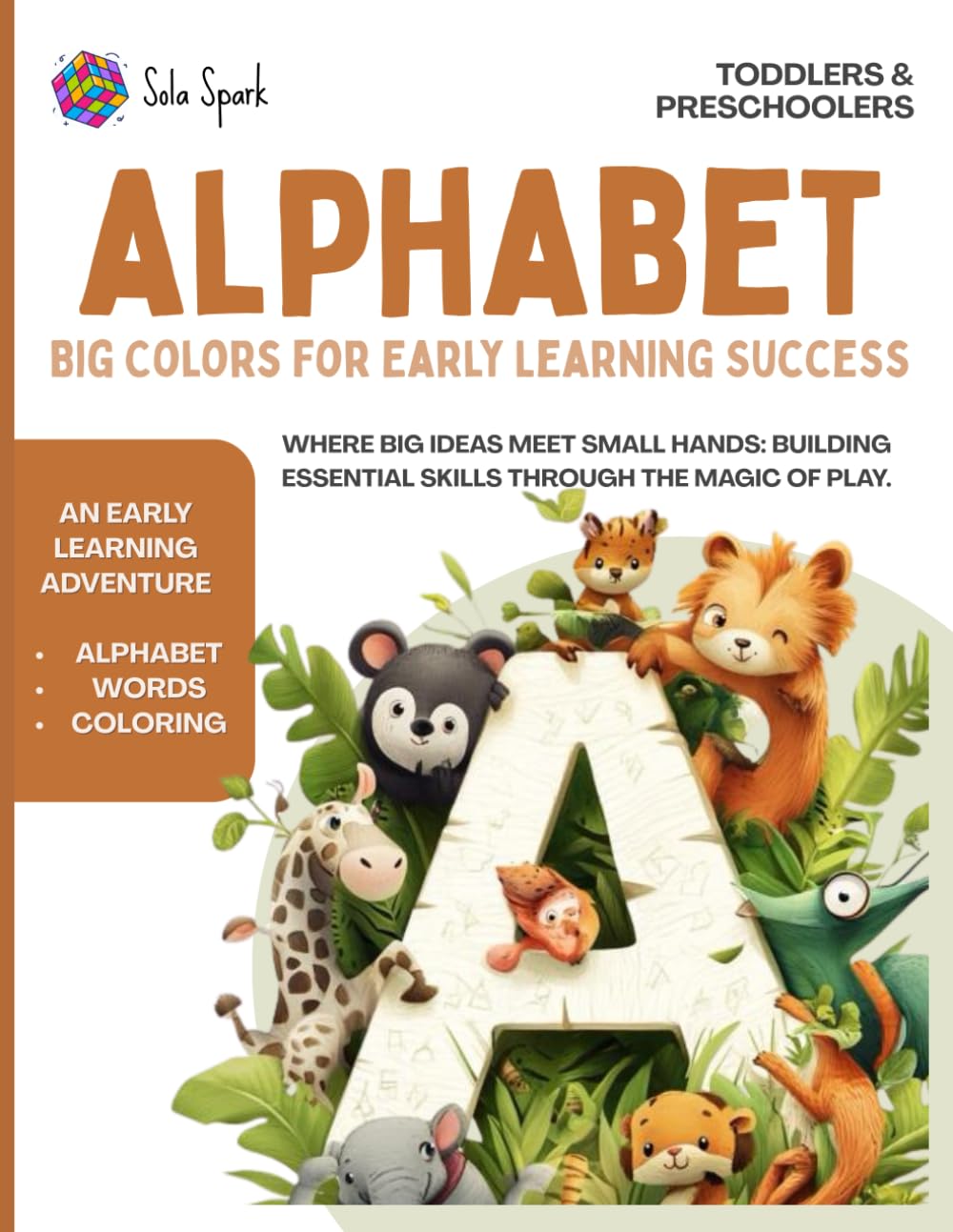 ALPHABET: BIG COLORS FOR EARLY LEARNING: An Early Learning Adventure | Alphabet, Words, and Coloring for Toddlers and Preschoolers