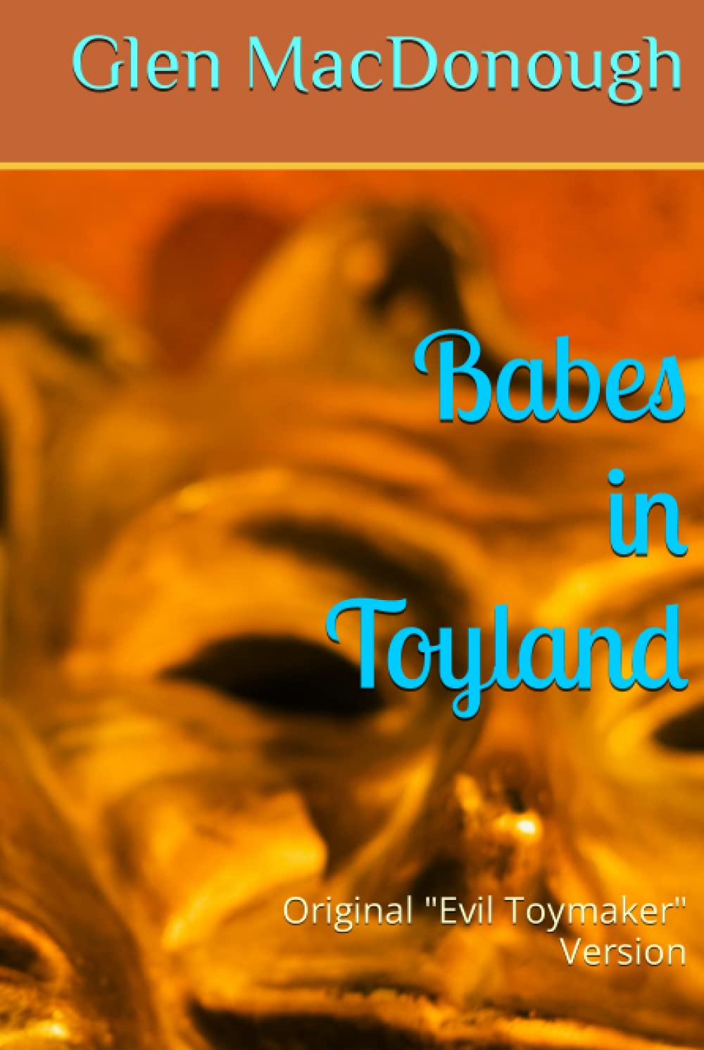 Babes in Toyland: Original "Evil Toymaker" Version