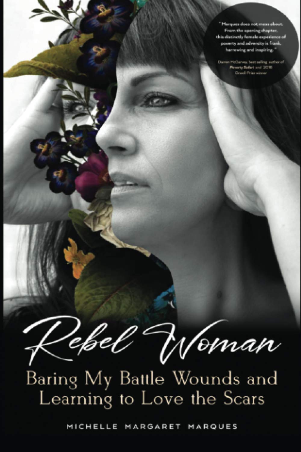 Rebel Woman: Baring My Battle Wounds and Learning to Love the Scars