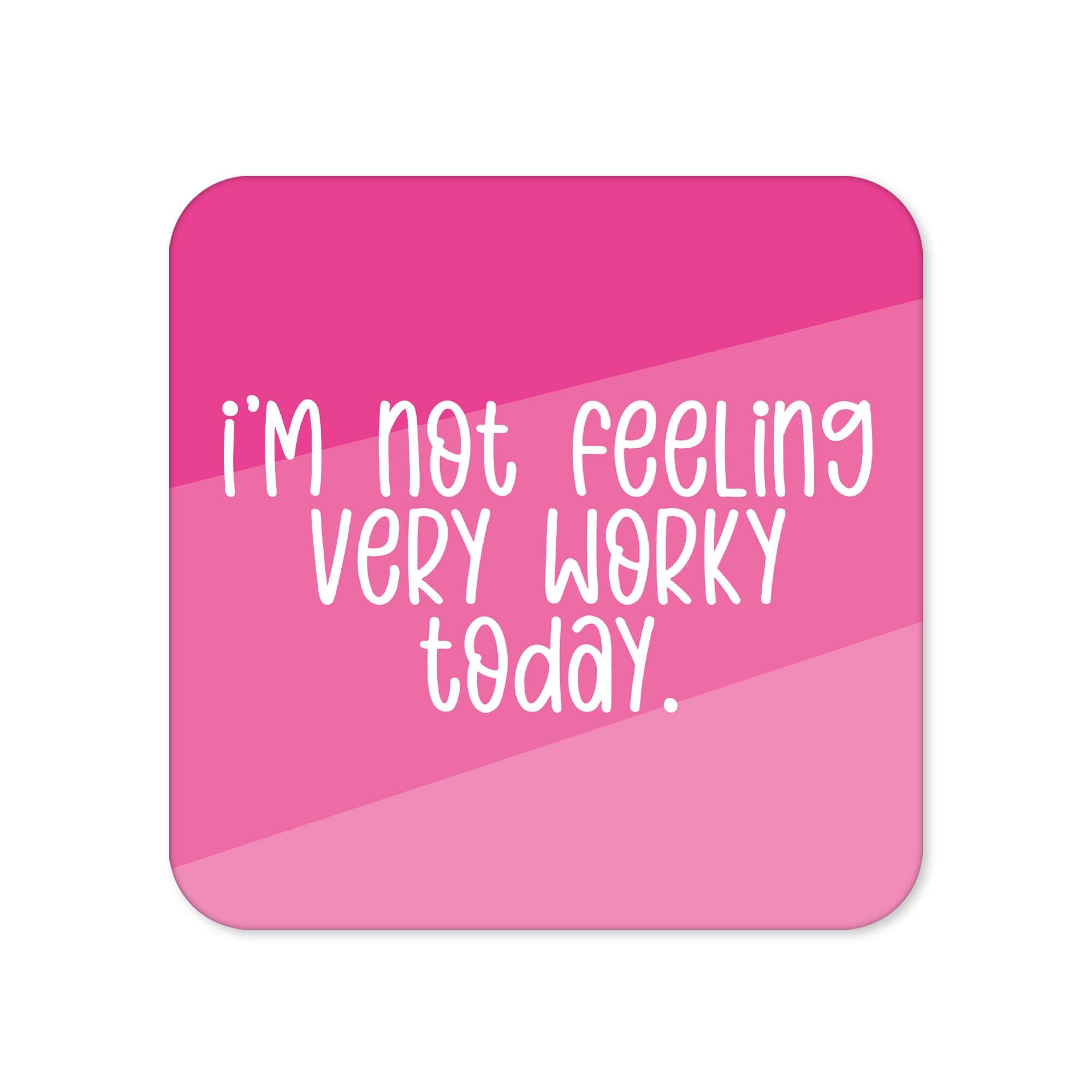 Funny Drinks Coaster | Novelty Office Mug Coasters | Childish Not Worky Beer Mat | Sarcastic Home Accessory | Silly Joke Coffee CC94