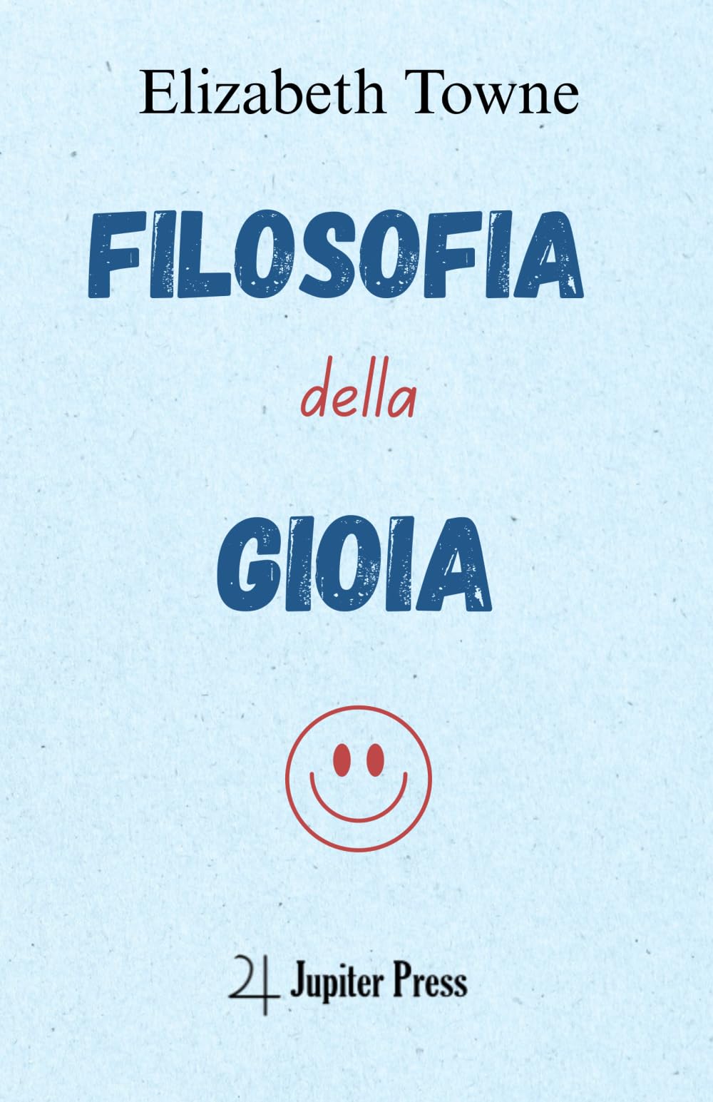 Filosofia della Gioia