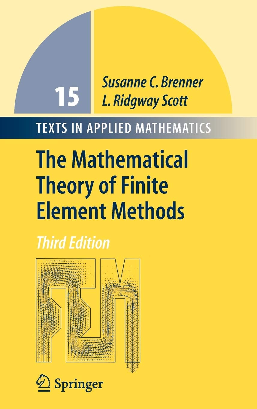 The Mathematical Theory of Finite Element Methods