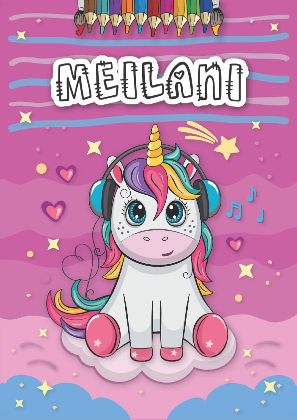 Meilani: Personalized Coloring Book for Meilani | Theme: Unicorn | Birthday gift for girl, daughter ... | Ages: 4-8 | 25 unicorn designs with name Meilani, Large size A4 (ca. 8.5 x 11 inches)