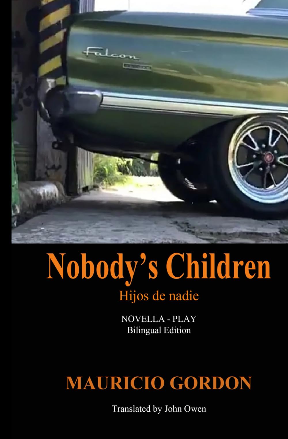 Nobody's Children: Hijos de nadie