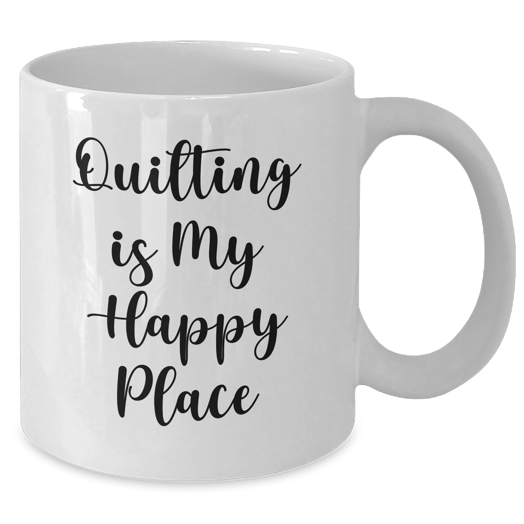 Quilting Love in My Happy Place, Valentine's Unique Gift, White Coffee Mug, Quilting Inspirational Quote