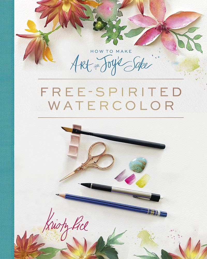 Schiffer Publishing How to Make Art for Joy's Sake: Free-Spirited Watercolor