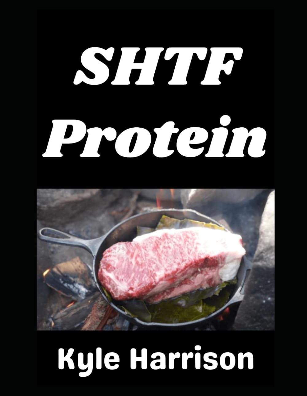SHTF Protein: The Complete Guide to Raising, Preserving, and Storing Meat When the Supply Chain is Gone: 11 (Preparedness Post with Kyle Harrison)