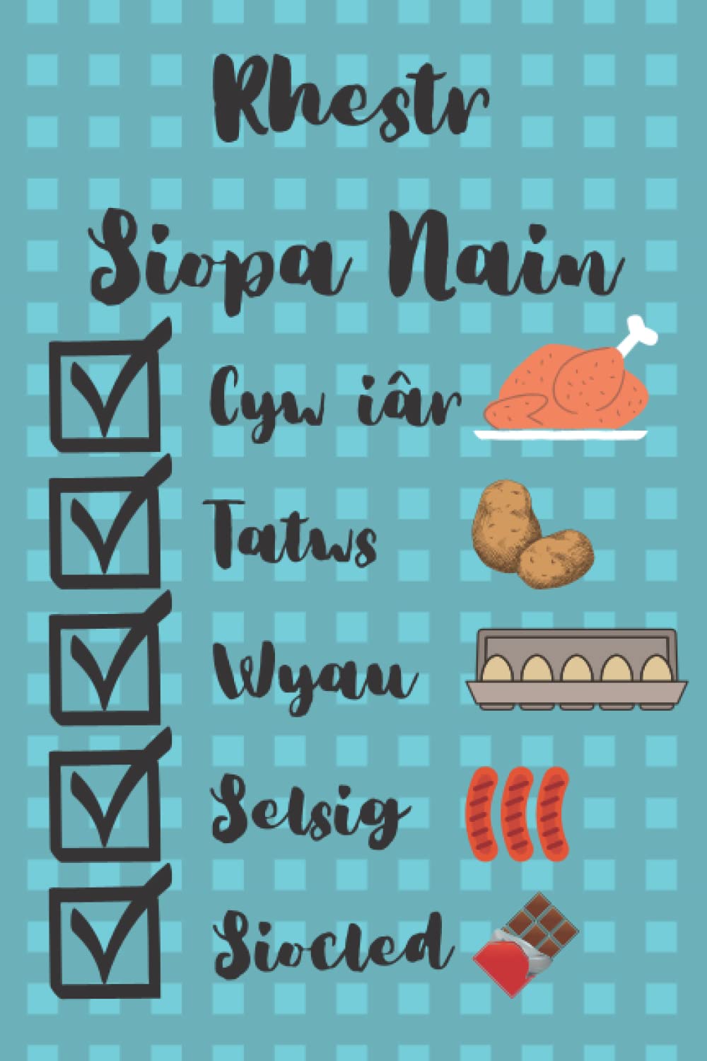 Rhestr Siopa Nain: Llyfr Nodiadau Hwyl. Welsh language grandmother shopping notebook