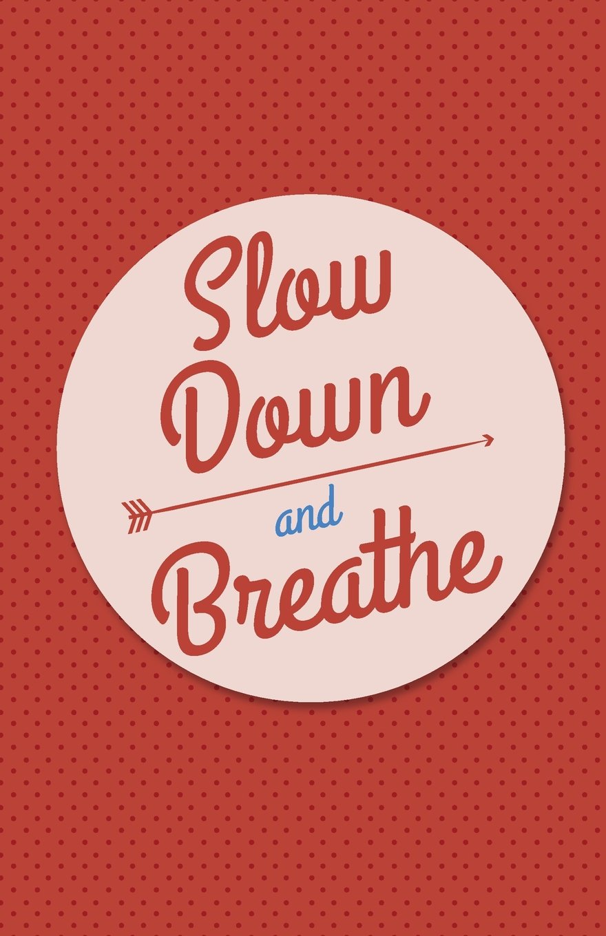 Slow down and breath, Red dot retro cover (Composition Book Journal and Diary): Inspirational Quotes Journal Notebook, Dot Grid (110 pages, 5.5x8.5")