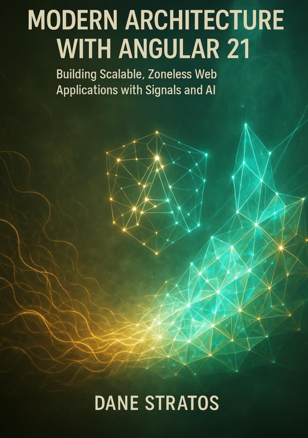 Modern Architecture with Angular 21: Building Scalable, Zoneless Web Applications with Signals and AI