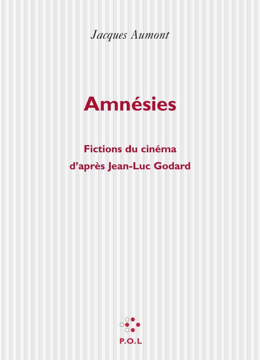 Amnésies: Fictions du cinéma d'après Jean-Luc Godard