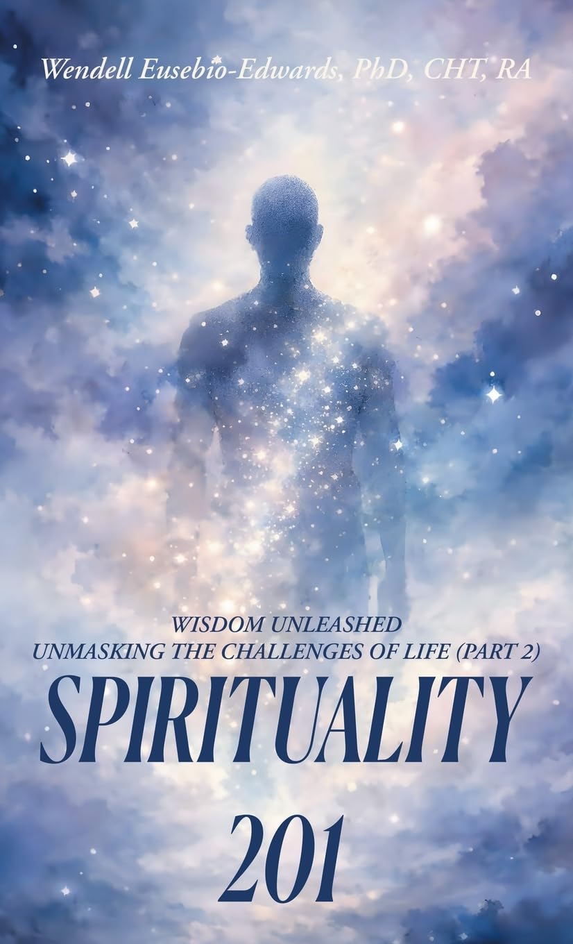 SPIRITUALITY 201: WISDOM UNLEASHED UNMASKING THE CHALLENGES OF LIFE (PART 2)