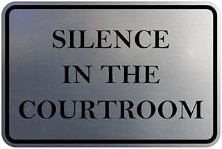 Signs ByLITA Classic Framed Silence in the Courtroom Door or Wall Sign Durable Plastic | Easy Installation | Courtroom Sign (Brushed Silver) - Small
