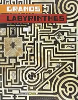 Grands labyrinthes (Asj - activités) 2330001665 Book Cover