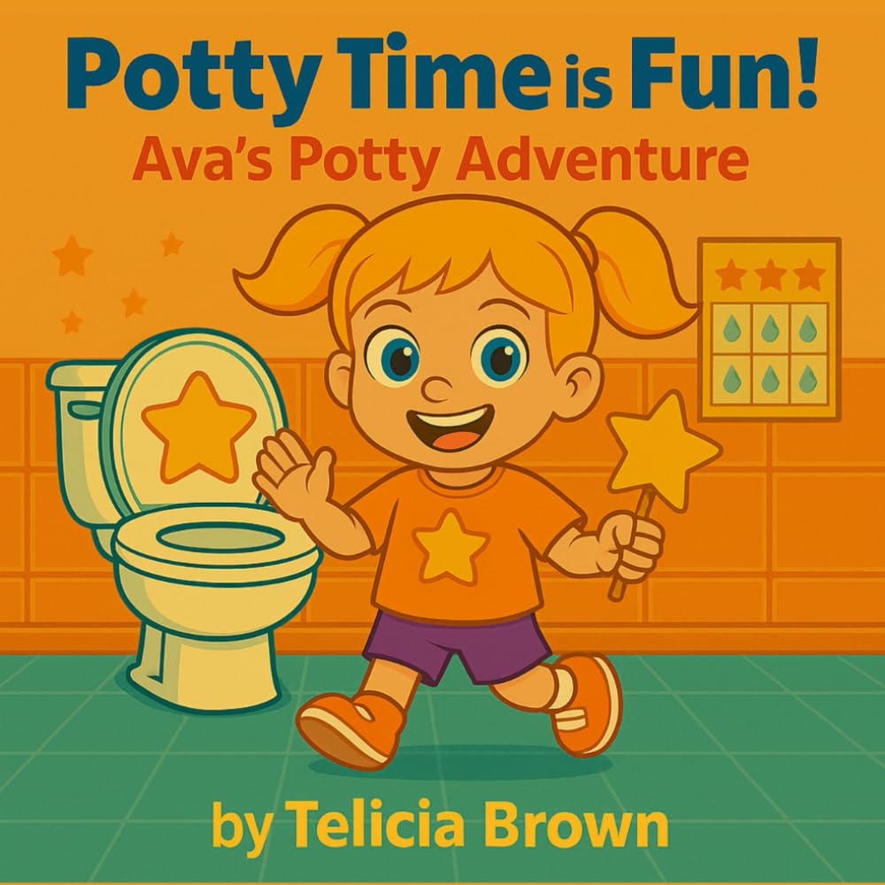 Potty Time is Fun!: Ava’s Potty Adventure (Tiny Triumphs Series)