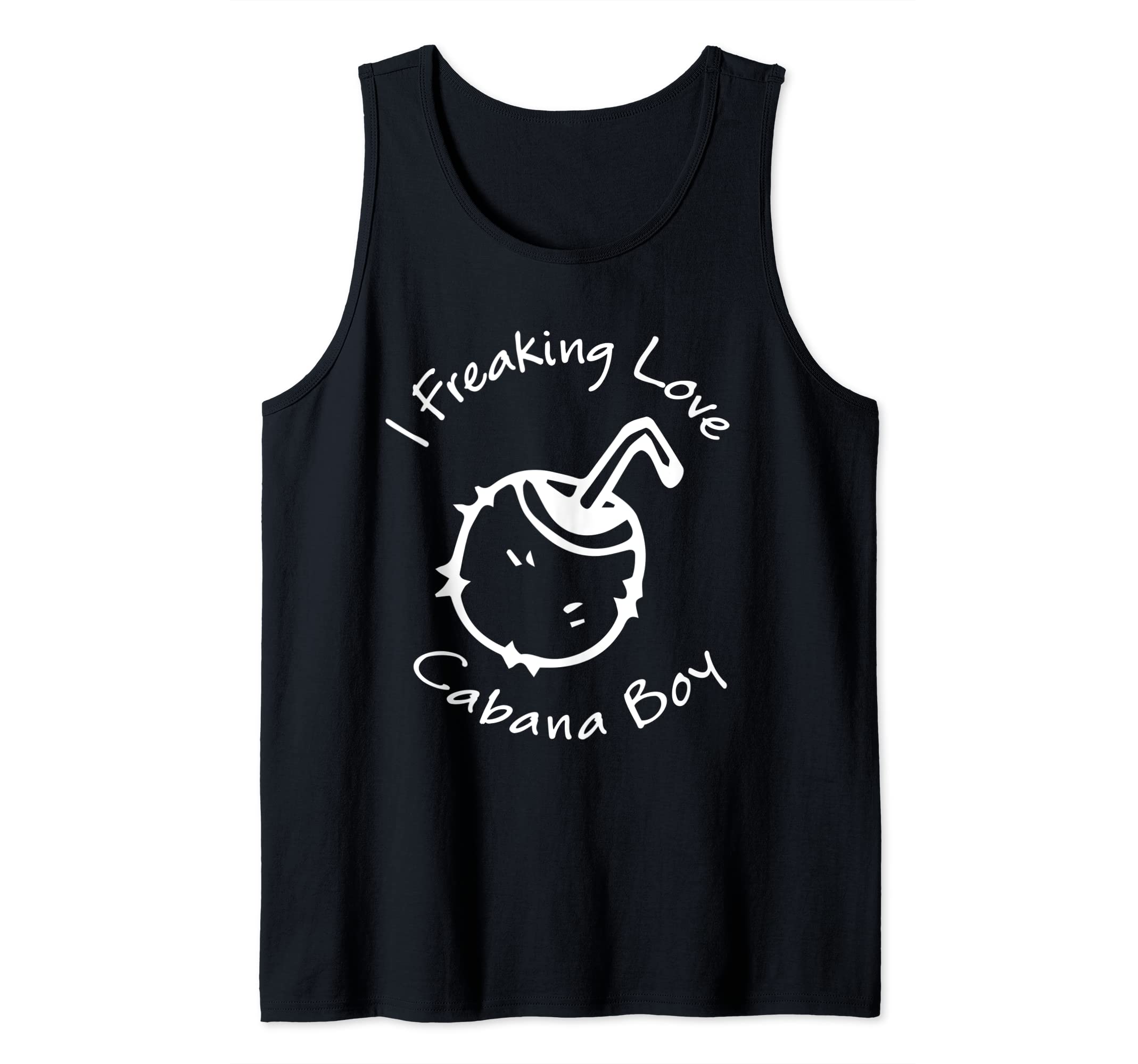 I freaking love my cabana boy Tank Top