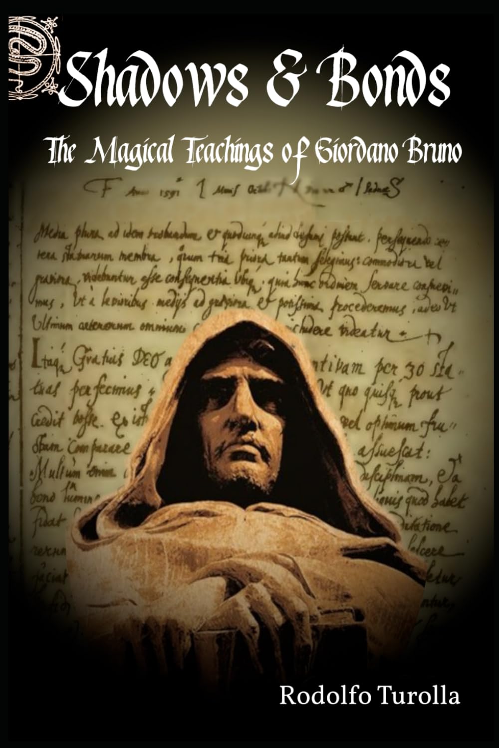 Shadows & Bonds: The Magical Teachings of Giordano Bruno