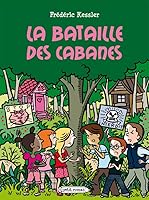 La Bataille Des Cabanes 2700235037 Book Cover