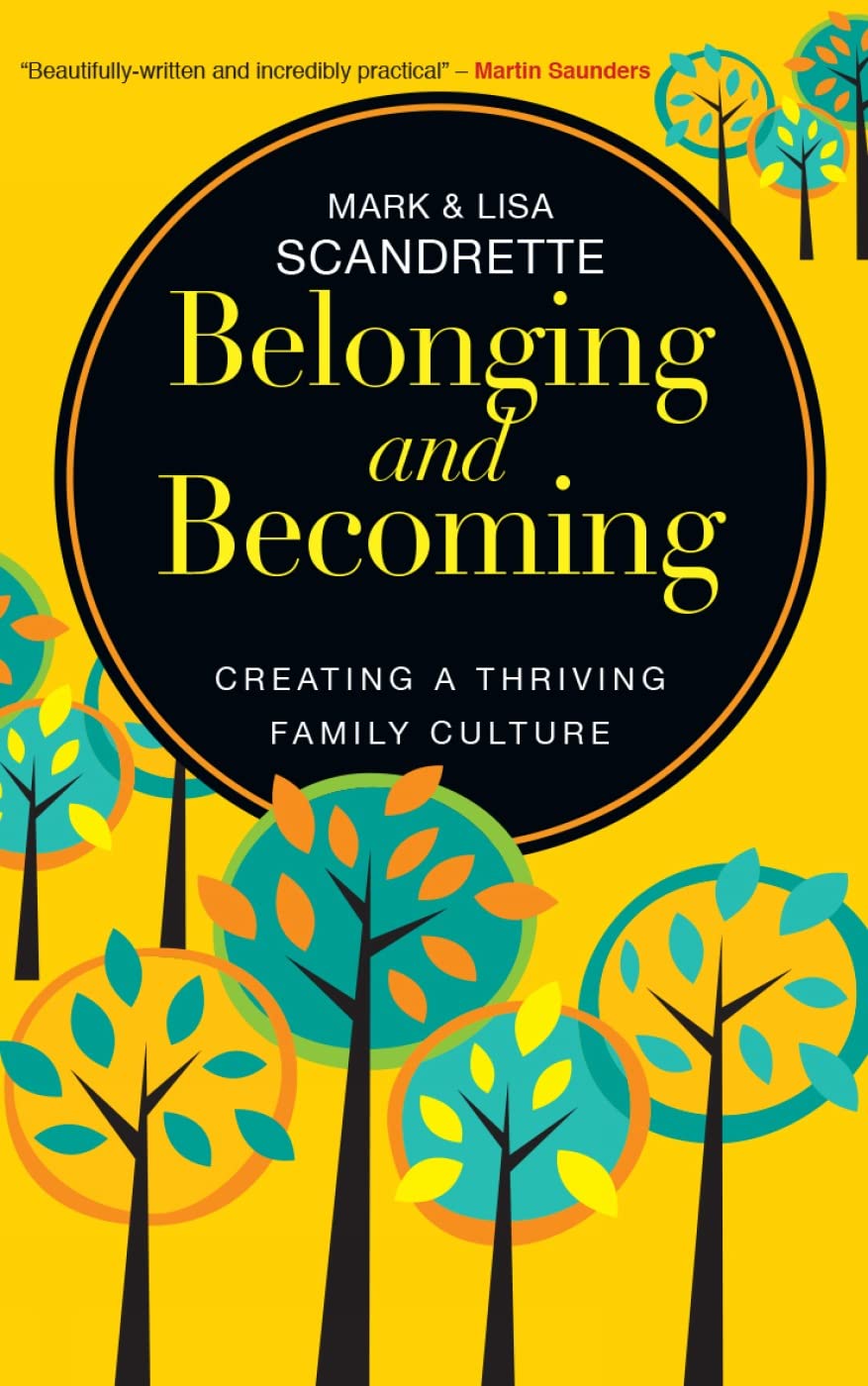 Belonging and Becoming: Creating A Thriving Family