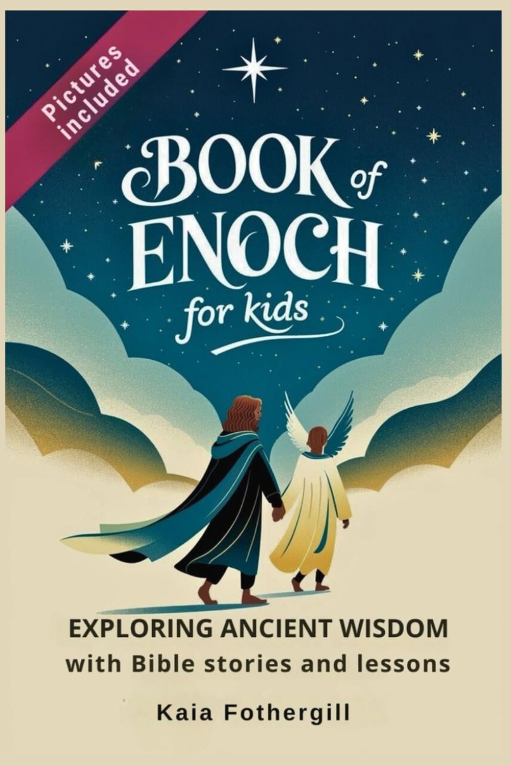 Book of Enoch for kids: Exploring Ancient Wisdom with Bible stories and lessons