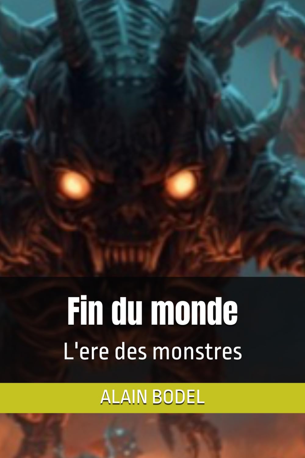 Fin du monde: L'ere des monstres