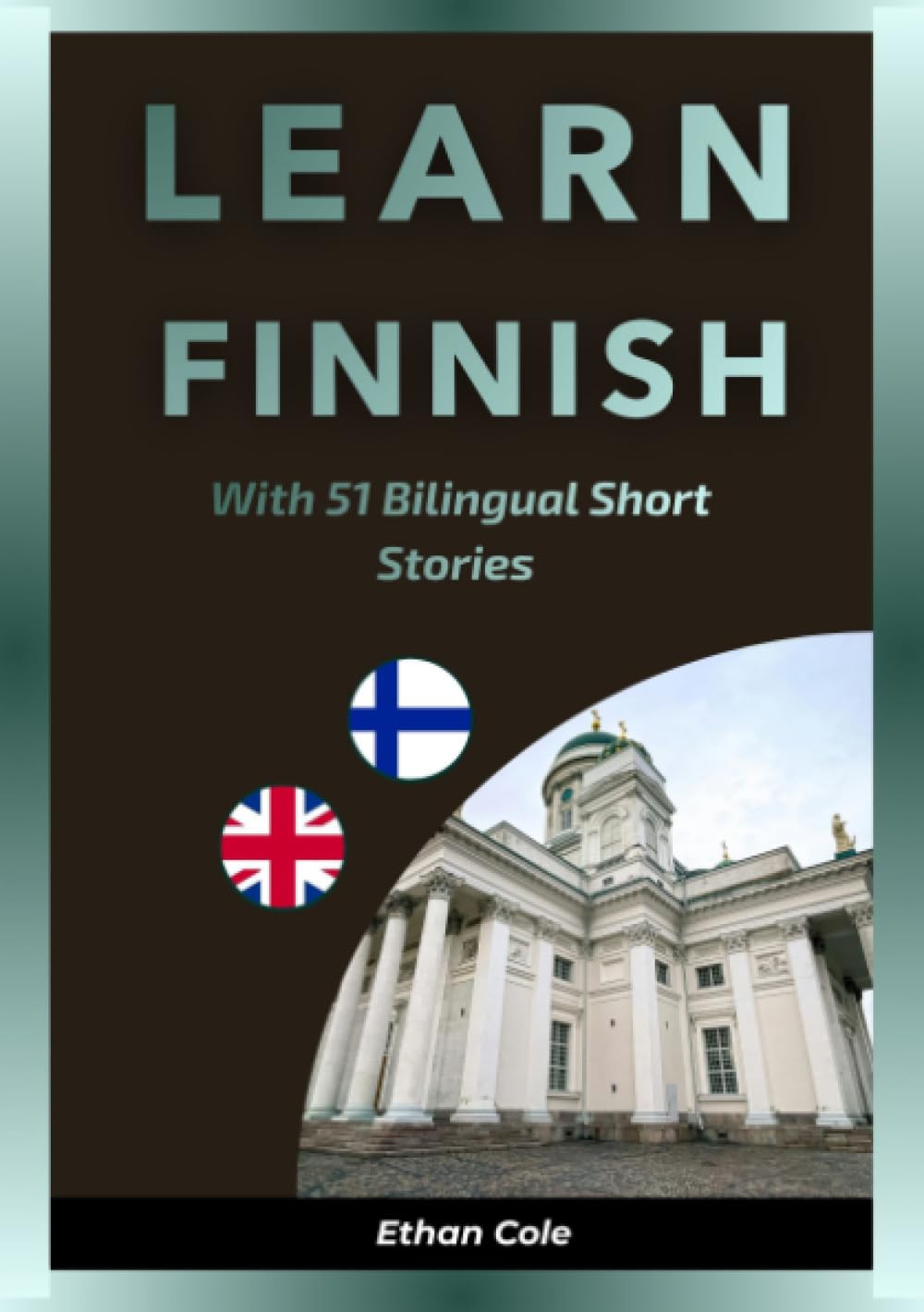 Learn Finnish With 51 Bilingual Short Stories