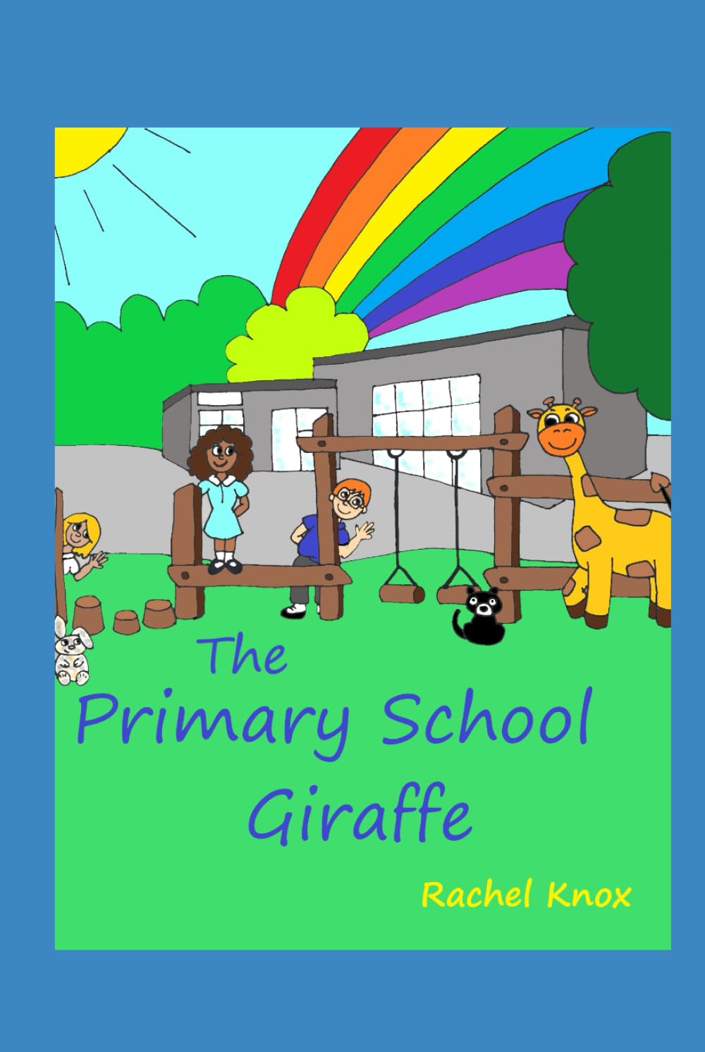 The Primary School Giraffe (The Adventures of Jeffrika - The Primary School Giraffe)