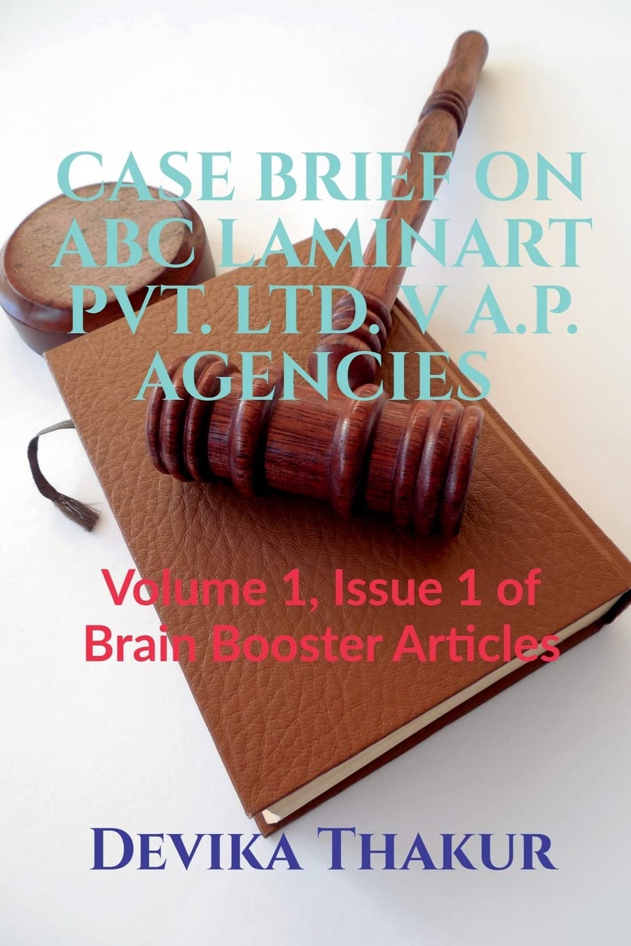 Case Brief on ABC Laminart Pvt. Ltd. V A.P. Agencies