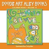 All You Need Is Love...and a Cat: Coloring Book (Doodle Art Alley Books) (Volume 12)