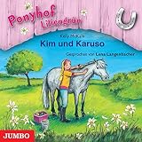  Ponyhof Liliengrün. Kim und Karuso: Mit Musik von Jens Kronbügel