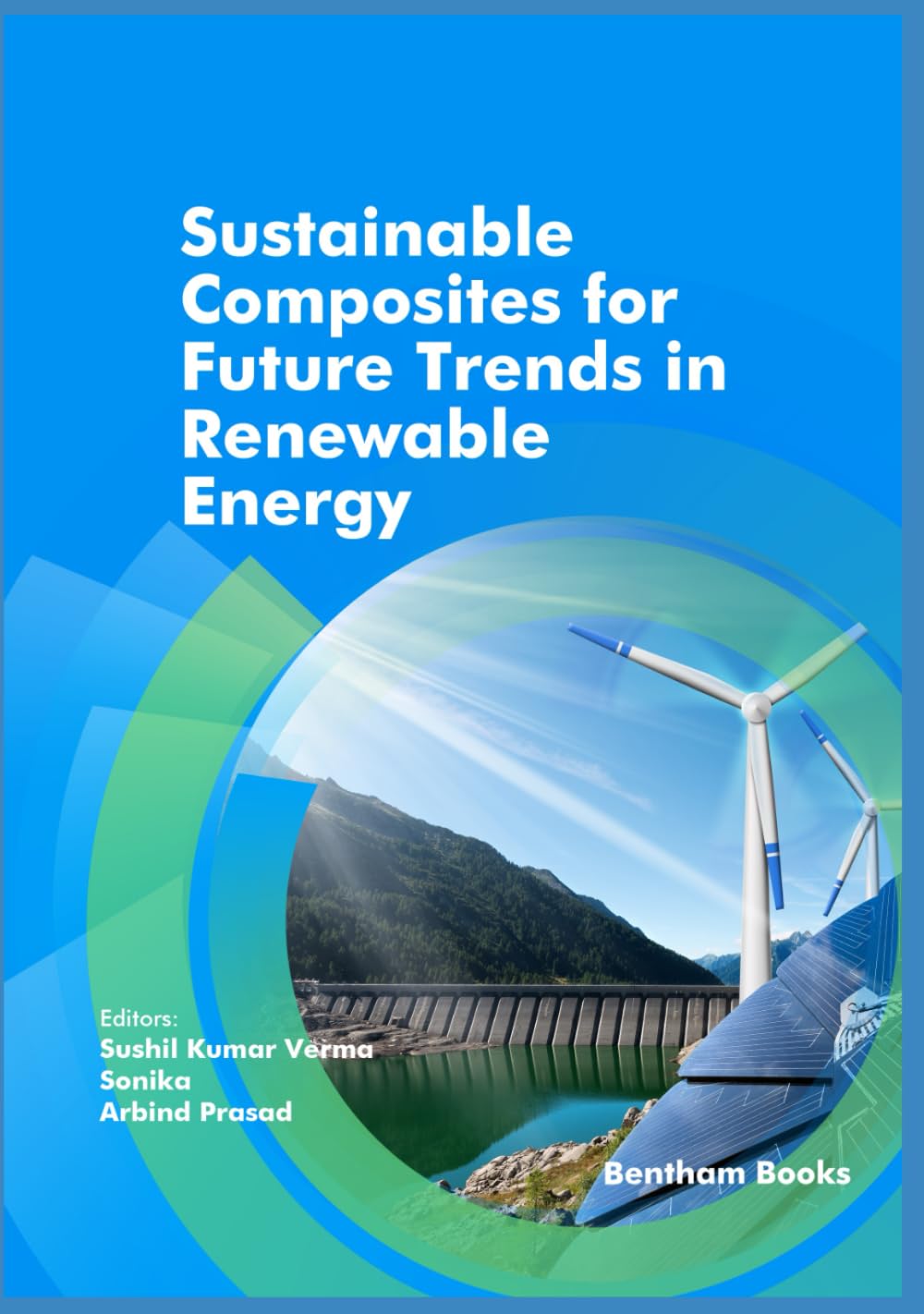 Sustainable Composites for Future Trends in Renewable Energy