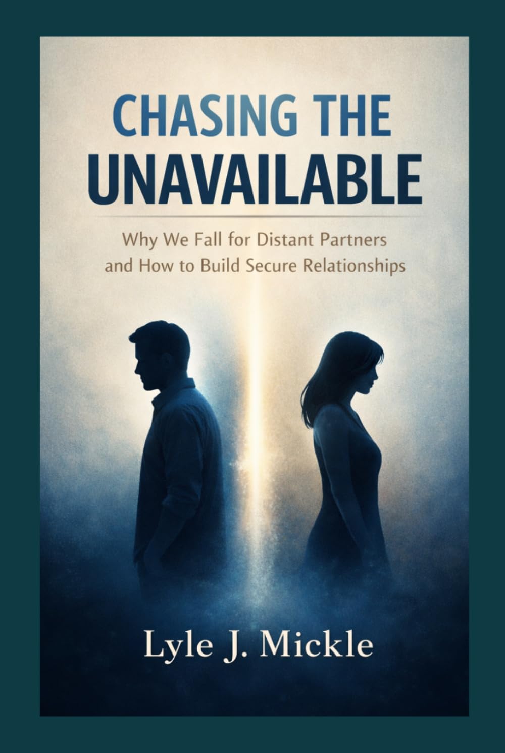 Chasing the unavailable: Why We Fall for Distant Partners and How to Build Secure Relationships