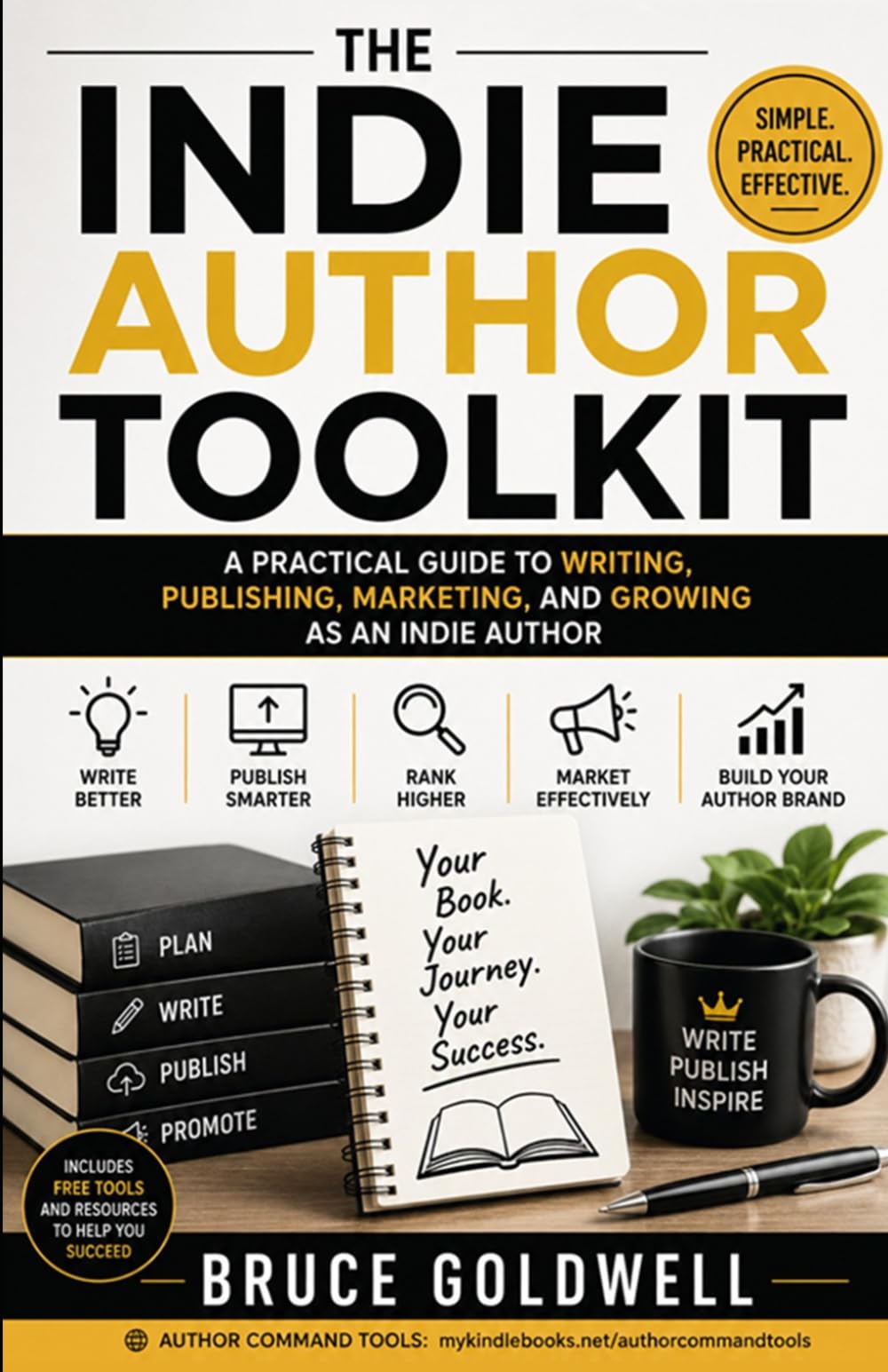 The Indie Author Toolkit: A Beginner’s Guide to Writing, Publishing, and Marketing Books on Amazon KDP