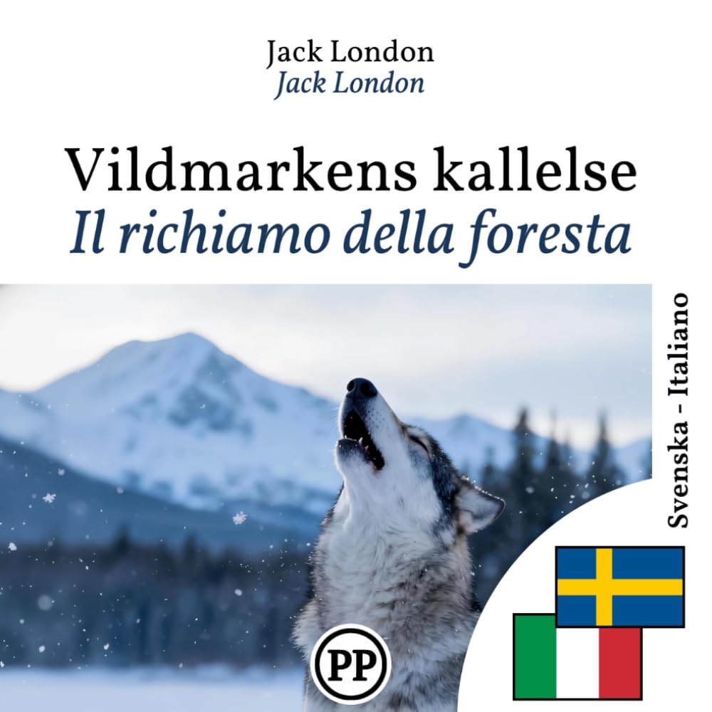 Il richiamo della foresta: libro bilingue svedese italiano (per imparare lo svedese)