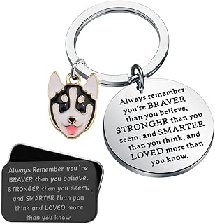 Husky Lover Gift Always Remember You are Braver Stronger Smarter Than You Think Keychain Husky Gift Dogs Lovers Gifts