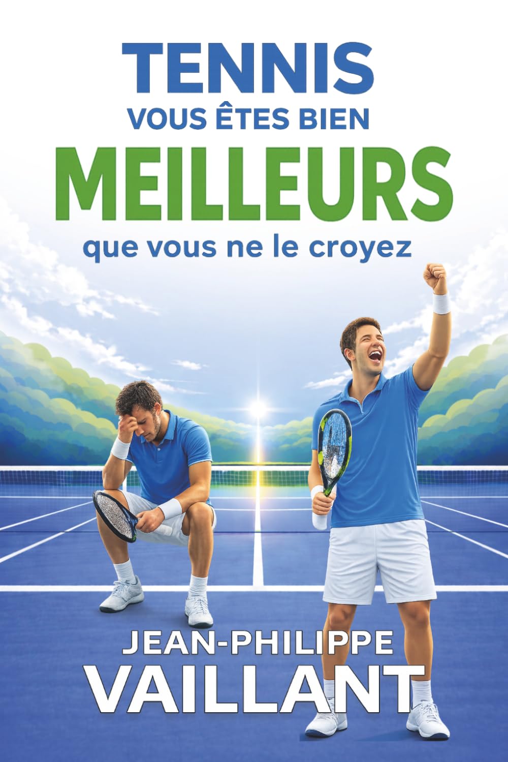 TENNIS: Vous êtes bien meilleurs que vous ne le croyez !