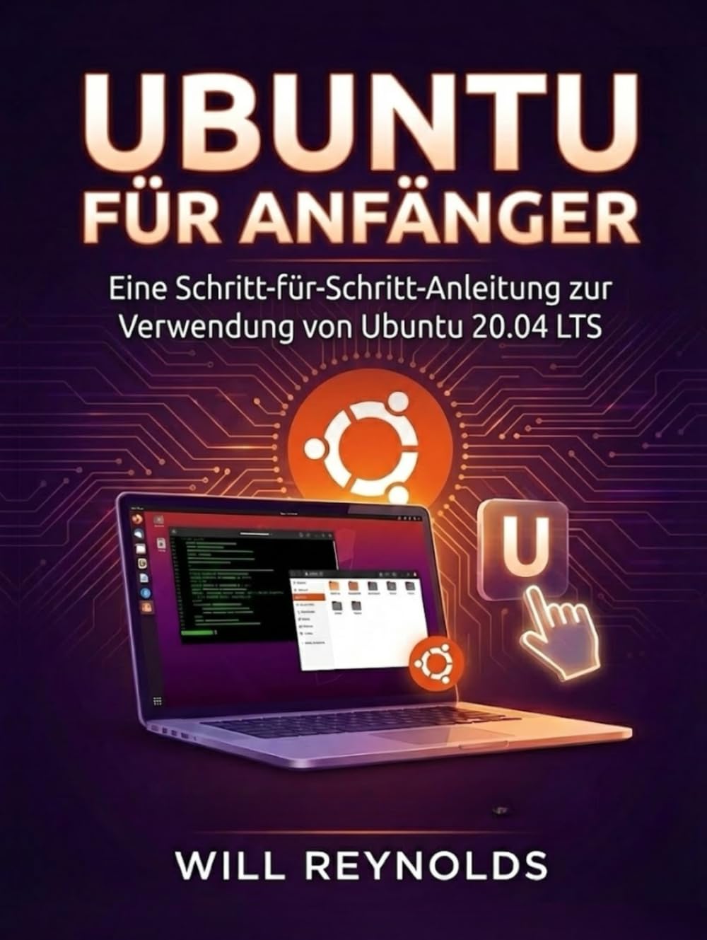 Ubuntu für Anfänger: Eine Schritt-für-Schritt-Anleitung zur Verwendung von Ubuntu 20.04 LTS
