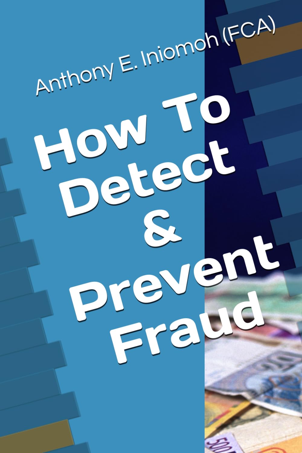 How To Detect & Prevent Fraud