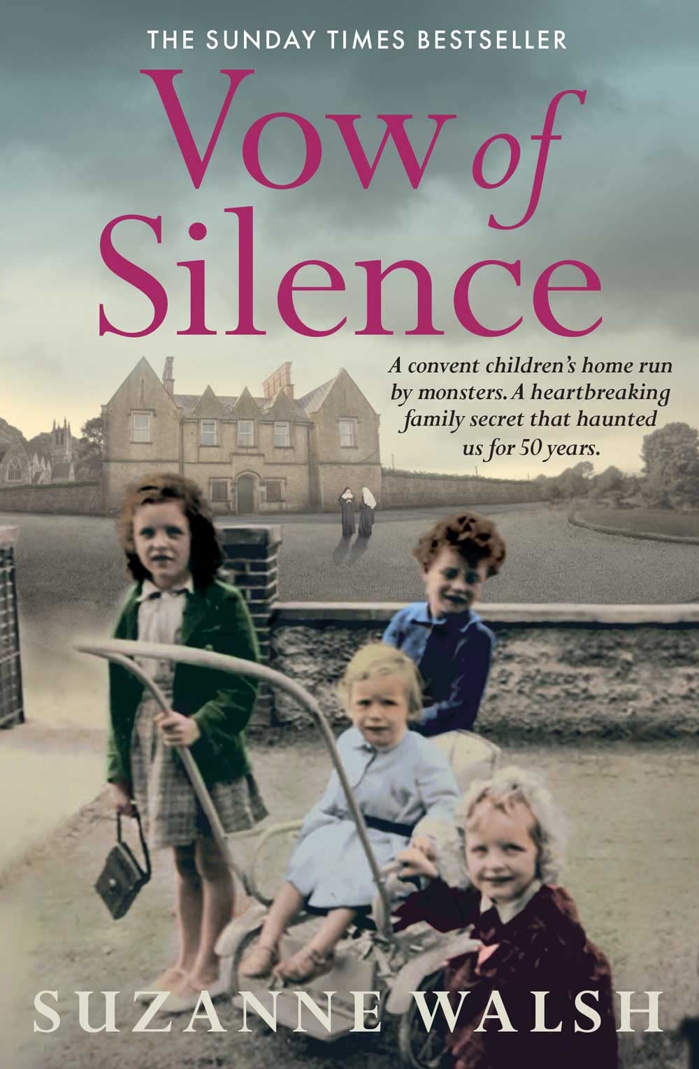 Vow of Silence: THE SUNDAY TIMES TOP TEN BESTSELLER: A convent h