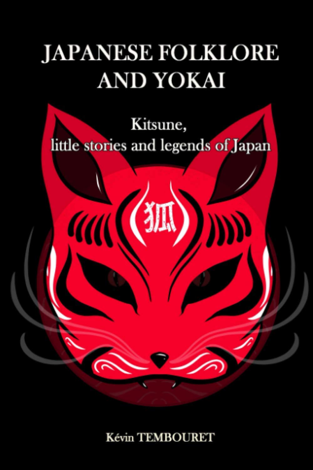 Japanese folklore and Yokai: Kitsune, little stories and legends of Japan