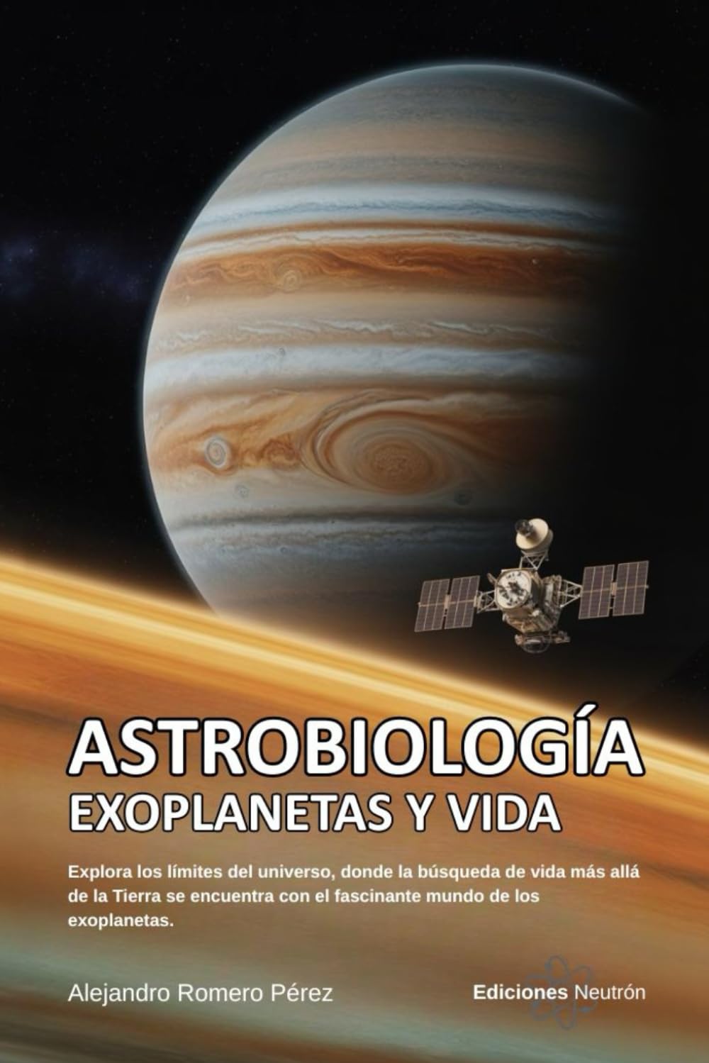 Astrobiología: Exoplanetas Y Vida: Explora los límites del universo, donde la búsqueda de vida más allá de la Tierra se encuentra con el fascinante mundo de los exoplanetas.