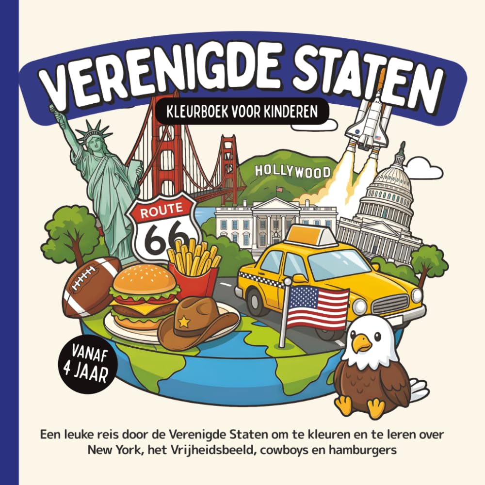 Verenigde Staten Kleurboek voor kinderen vanaf 4 jaar: Een leuke reis door de Verenigde Staten om te kleuren en te leren over New York, het ... (Landen van de Wereld om te Kleuren)