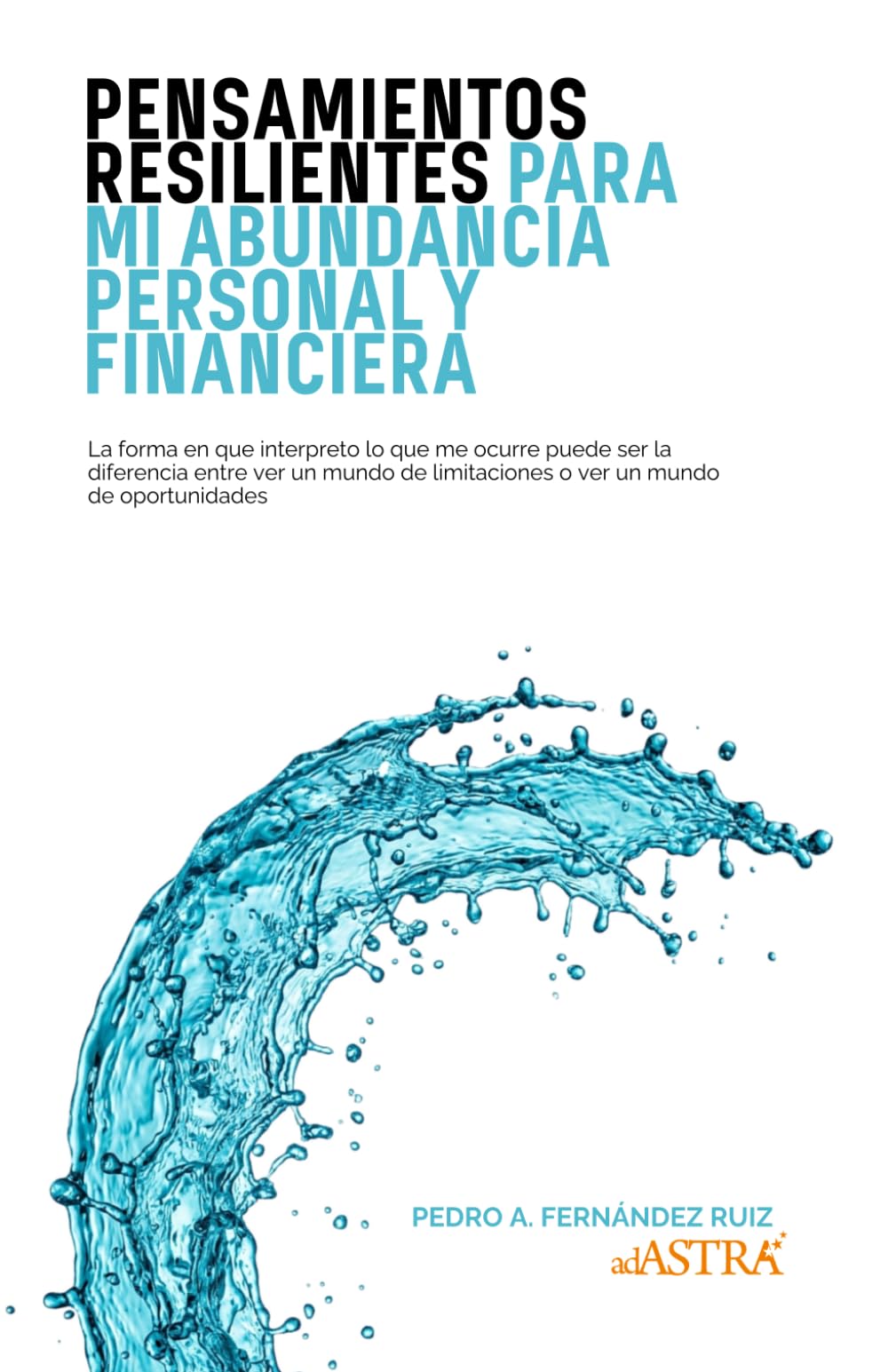 Pensamientos Resilientes para mi Abundancia Personal y Financiera